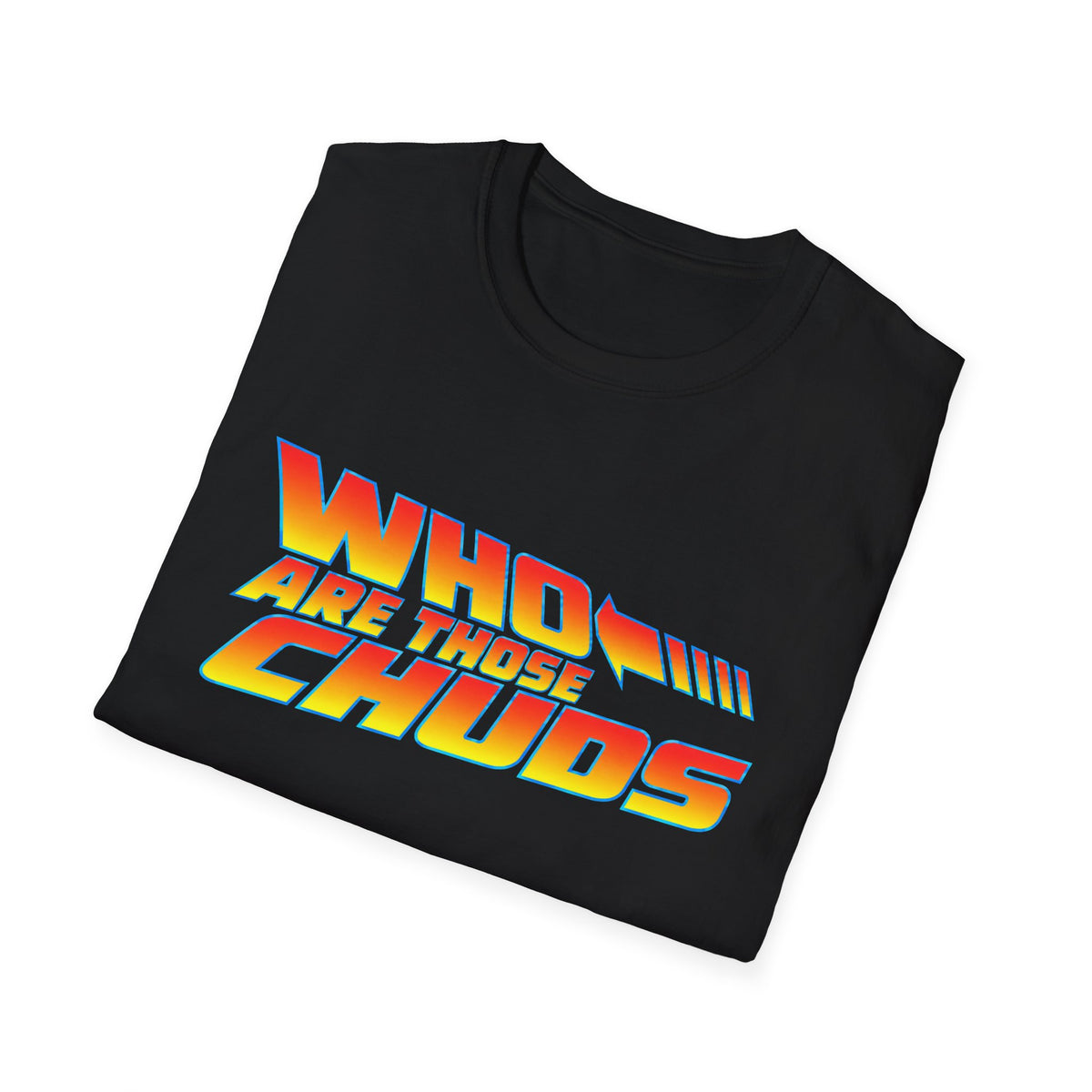 T-Shirt — "Who Are Those Chodes?" Retro Gradient Graphic Tee