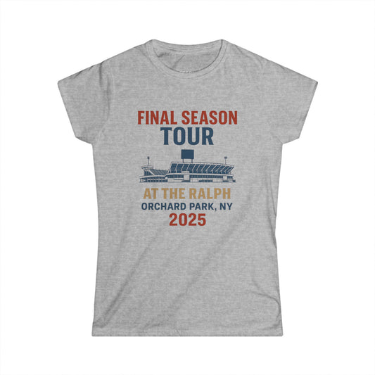 Women's Tee - Woman's Final Season Tour at the Ralph T shirt