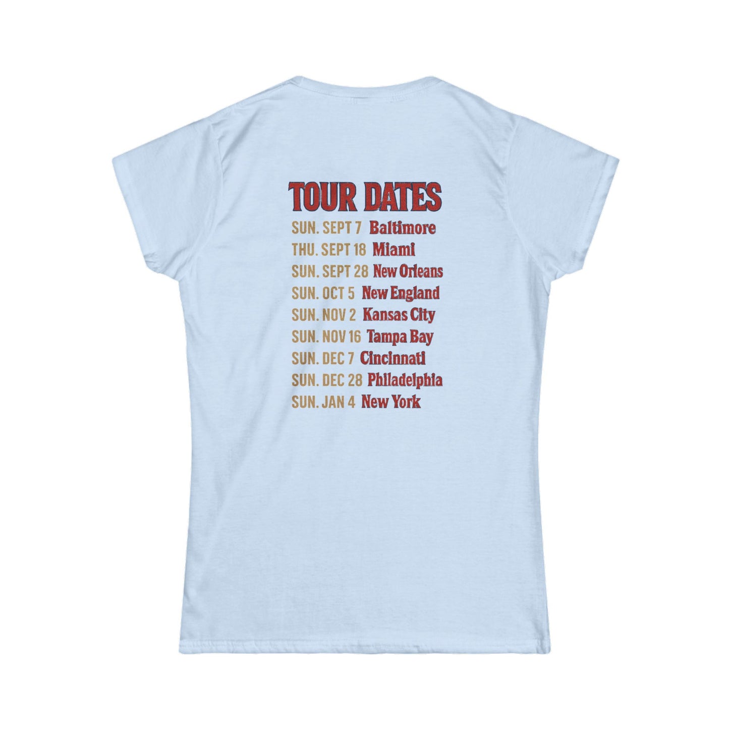 Women's Tee - Woman's Final Season Tour at the Ralph T shirt