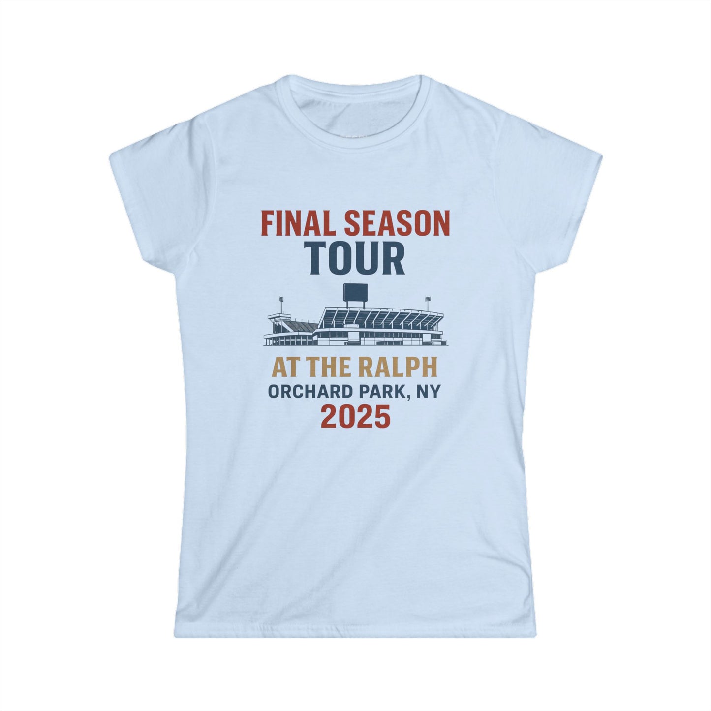Women's Tee - Woman's Final Season Tour at the Ralph T shirt