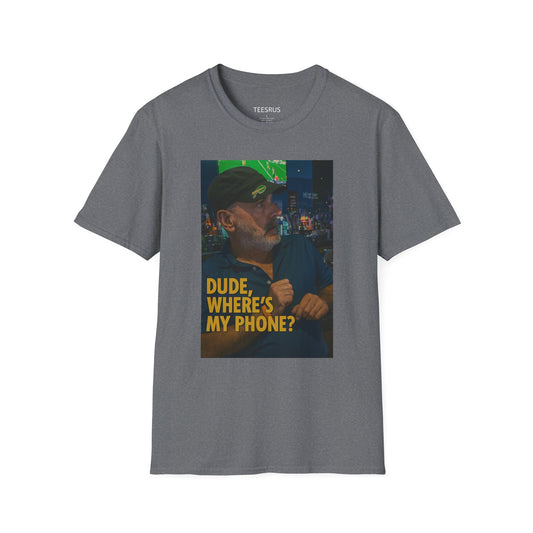 Funny Unisex T-Shirt | "Dude, Where's My Phone?" | Humor Gift, Casual Wear, Everyday Essential, Gag Gift, Party Tee