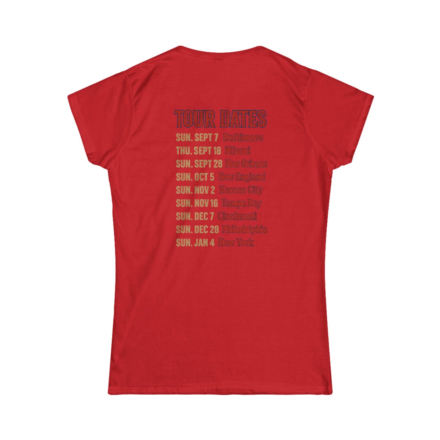Women's Tee - Woman's Final Season Tour at the Ralph T shirt
