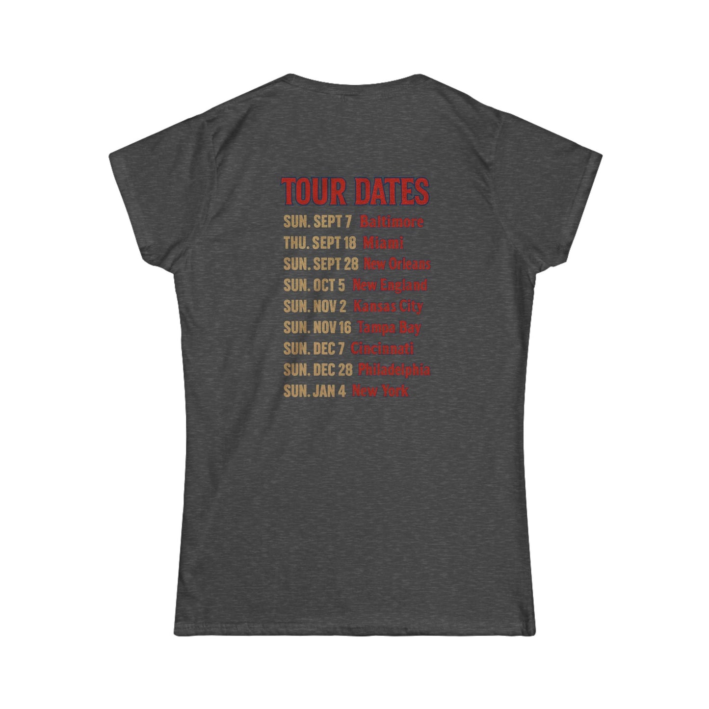 Women's Tee - Woman's Final Season Tour at the Ralph T shirt