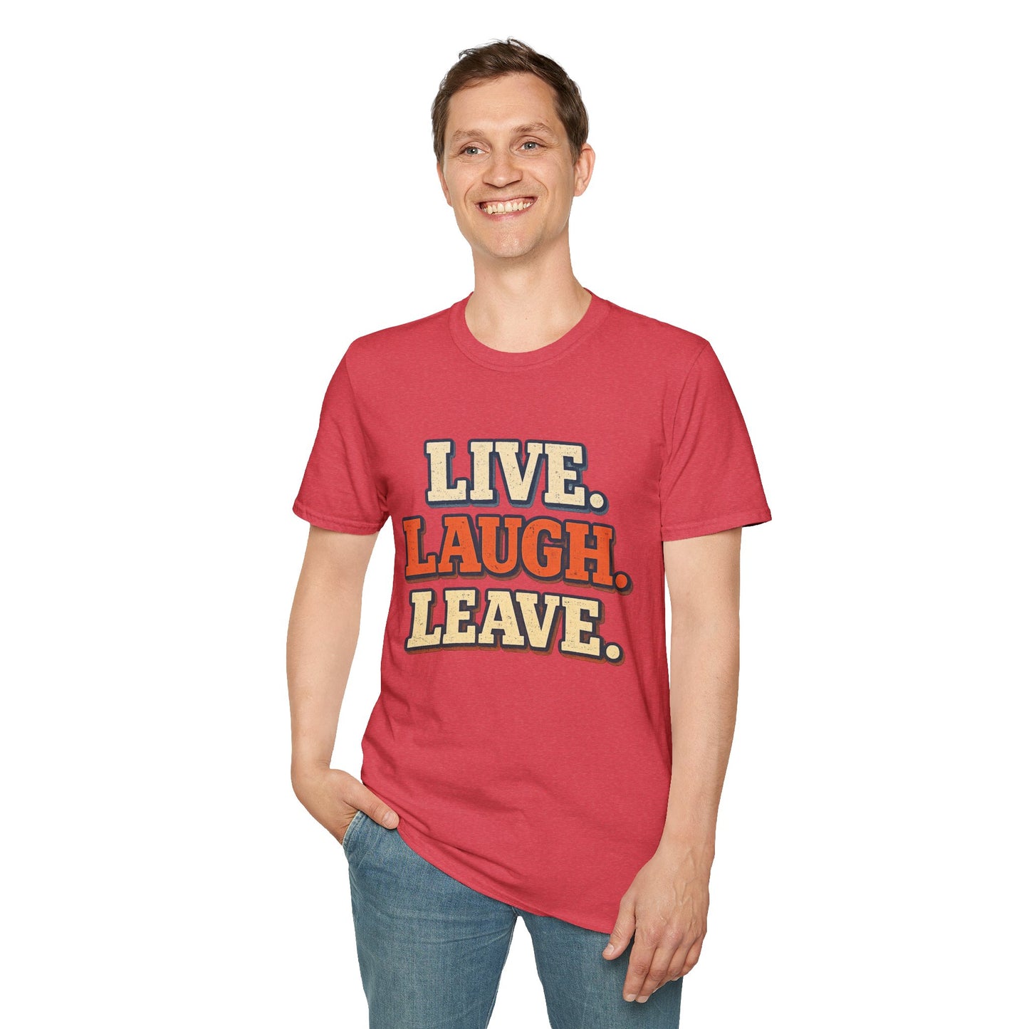 Live Laugh Leave Retro T-Shirt | Vintage Funny Graphic Tee | TeesRus716.com