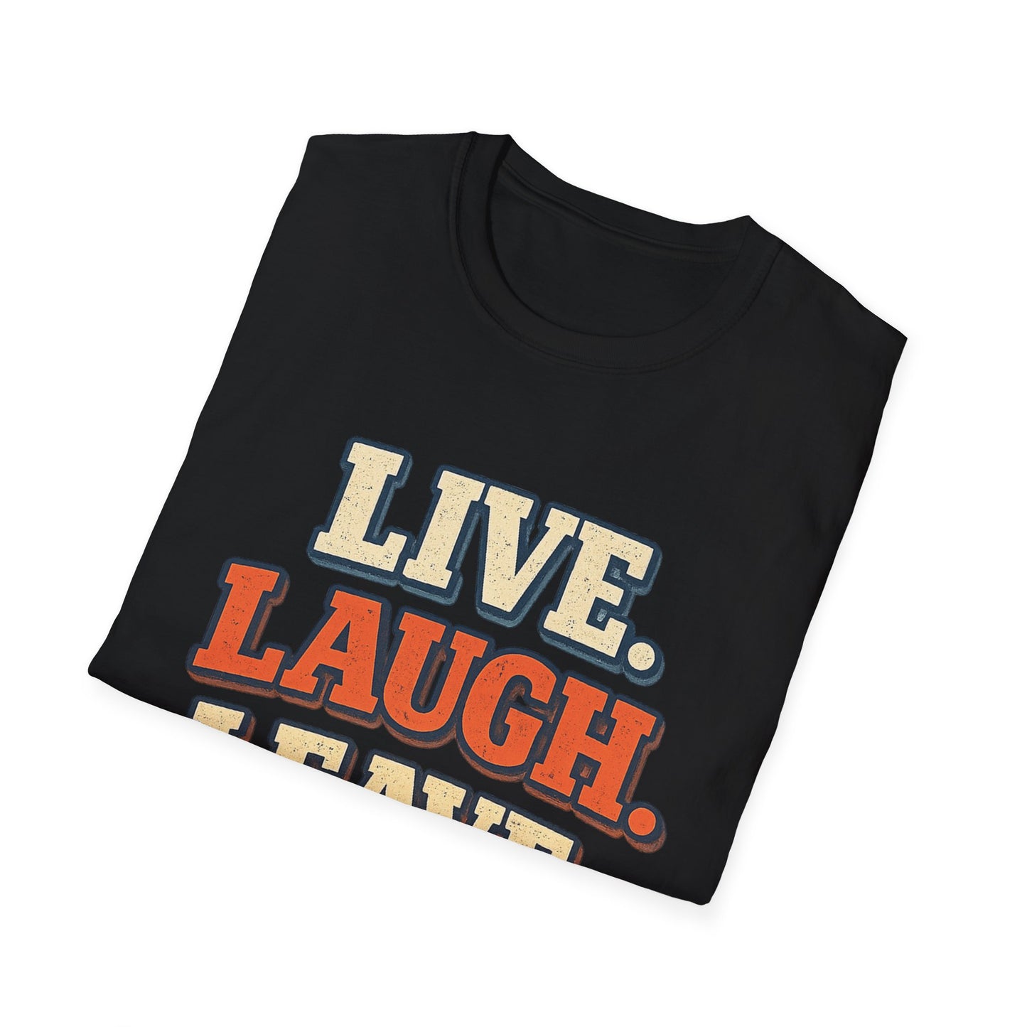 Live Laugh Leave Retro T-Shirt | Vintage Funny Graphic Tee | TeesRus716.com