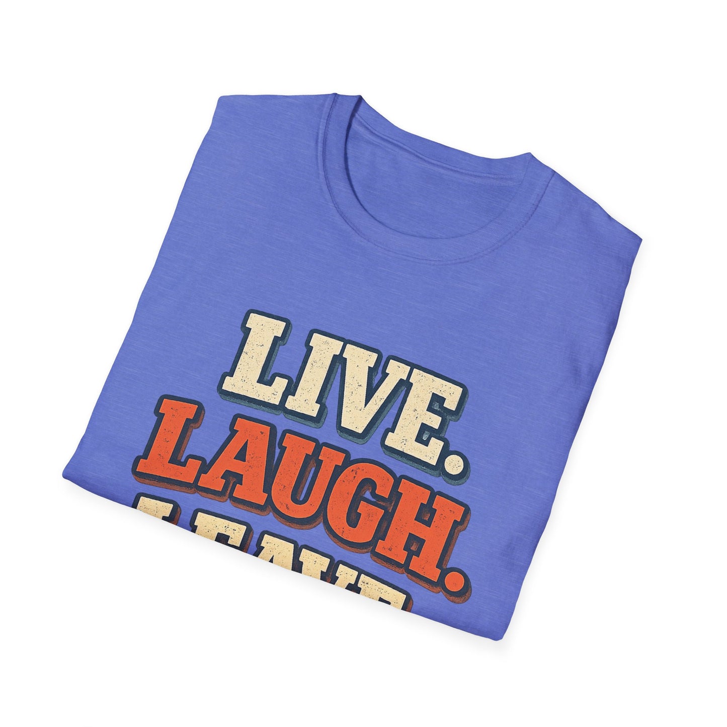 Live Laugh Leave Retro T-Shirt | Vintage Funny Graphic Tee | TeesRus716.com