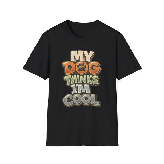 My Dog Thinks I’m Cool Shirt – Retro Dog Lover Graphic Tee | TeesRus716