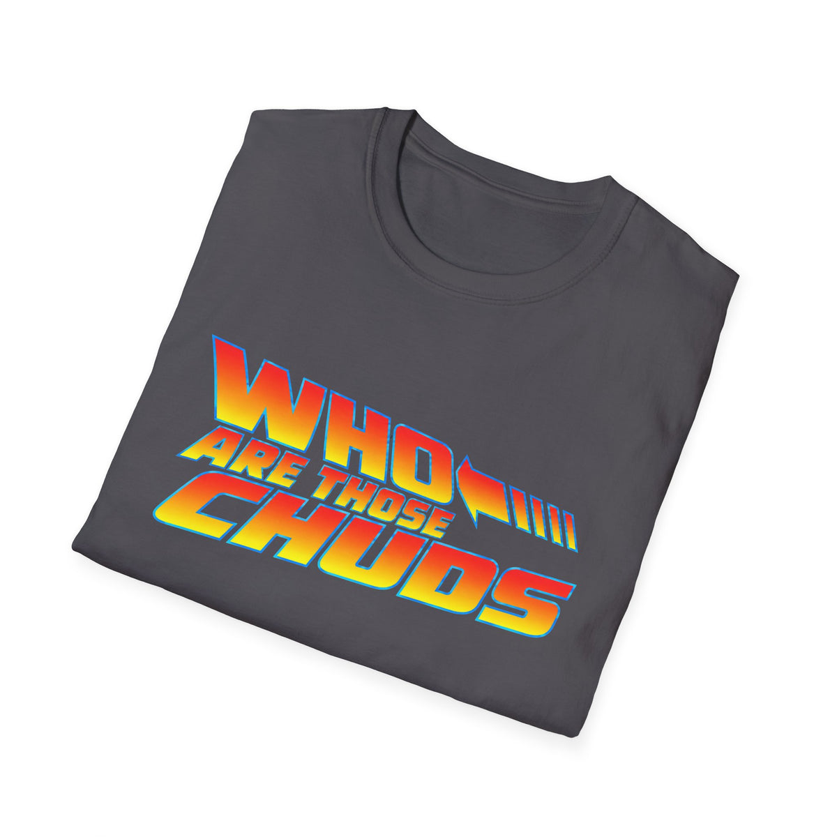T-Shirt — "Who Are Those Chodes?" Retro Gradient Graphic Tee