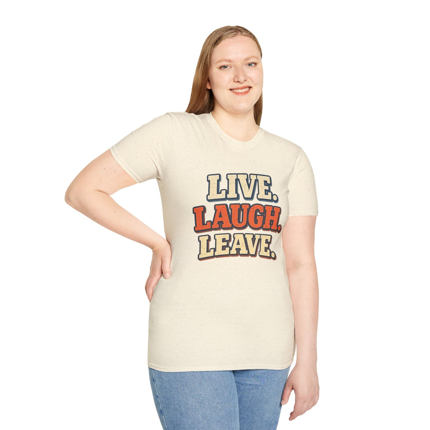Live Laugh Leave Retro T-Shirt | Vintage Funny Graphic Tee | TeesRus716.com