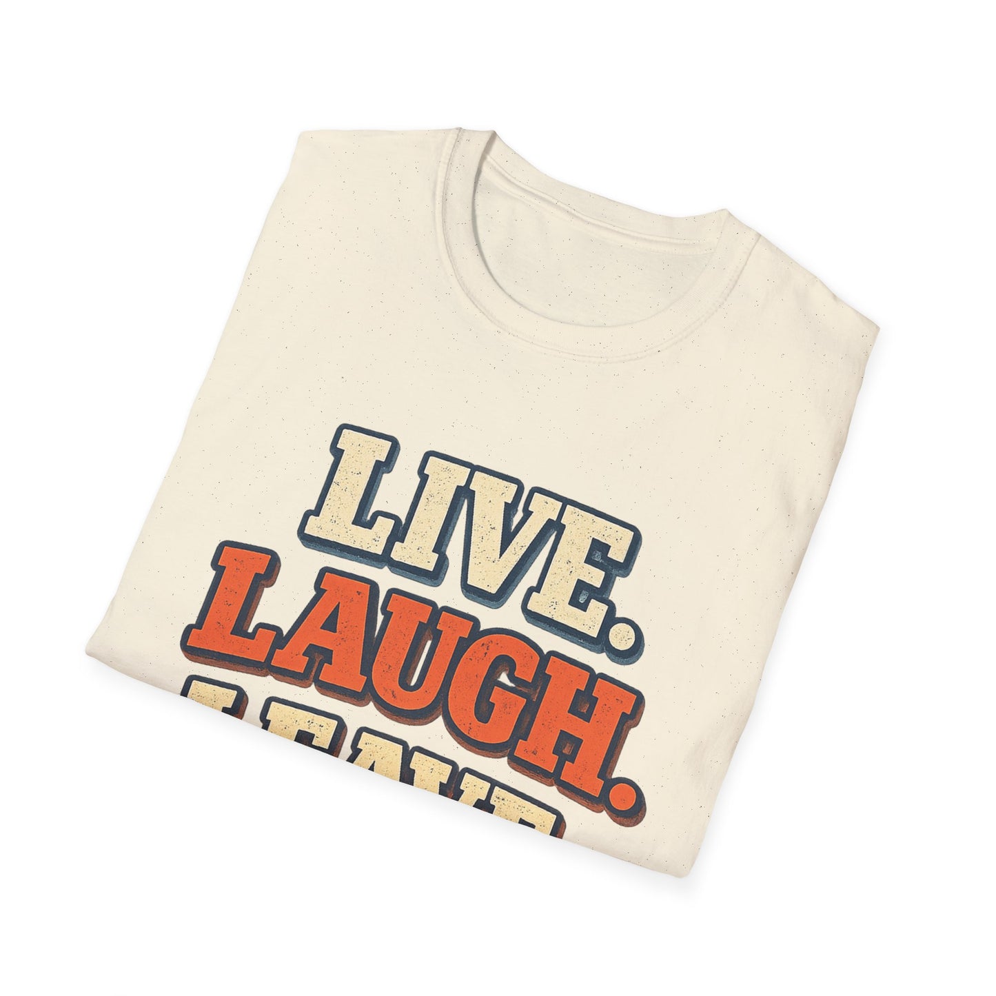 Live Laugh Leave Retro T-Shirt | Vintage Funny Graphic Tee | TeesRus716.com