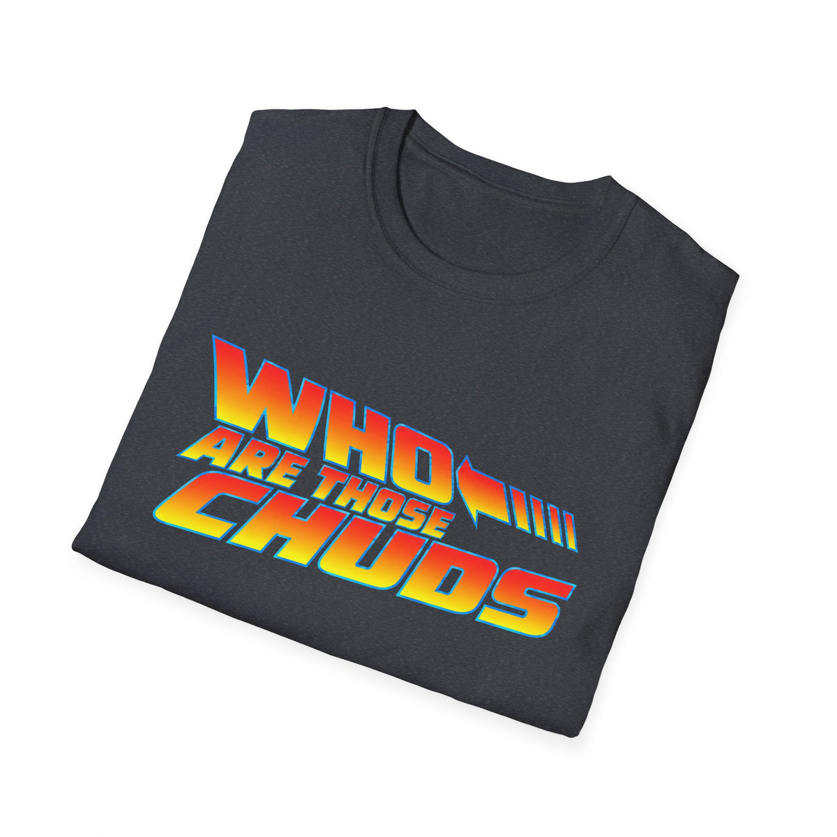 T-Shirt — "Who Are Those Chodes?" Retro Gradient Graphic Tee